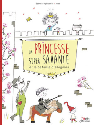 cover image of La Princesse super savante et la bataille d'énigmes